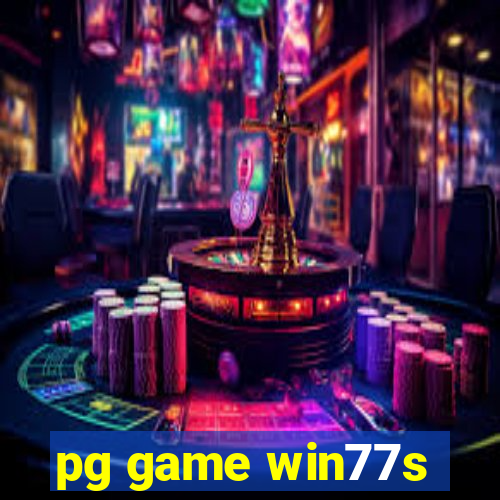 pg game win77s